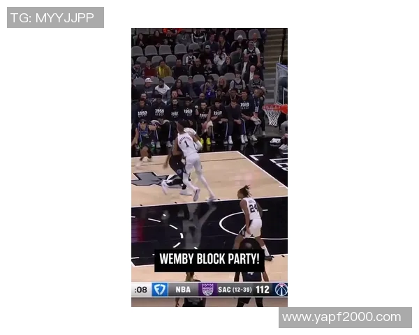 文班亚马首场比赛表现抢眼5次盖帽与字母哥隔扣引发热烈讨论